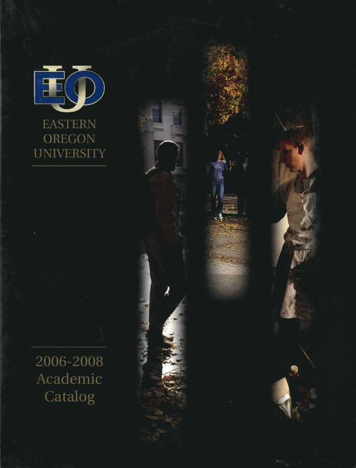 Eastern Oregon University 2006-2008 Academic Catalog