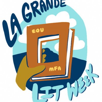 EOU MFA Program in Creative Writing to launch a La Grande Lit Week, July 17-23