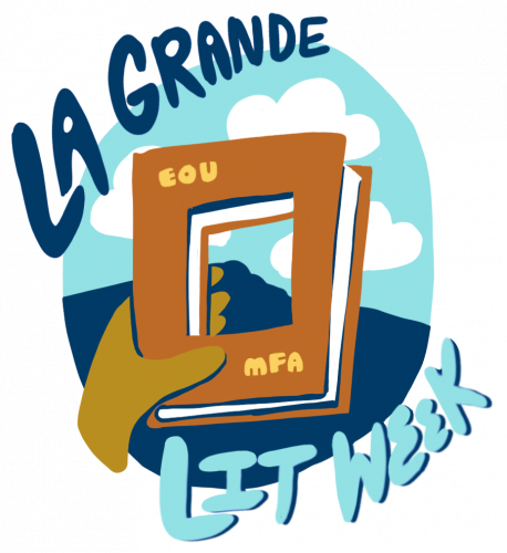 EOU MFA Program in Creative Writing to Hold 2nd Annual La Grande Lit Week, July 17-22