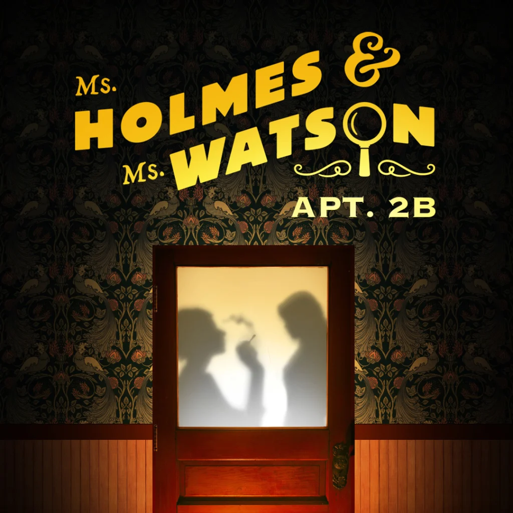 Ms. Holmes and Ms. Watson- Apt. 2B Cover